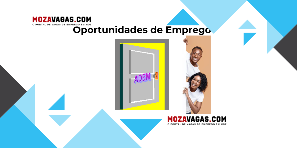 Agência de Desenvolvimento Económico de Manica (ADEM) Abre Novas Oportunidades de Emprego