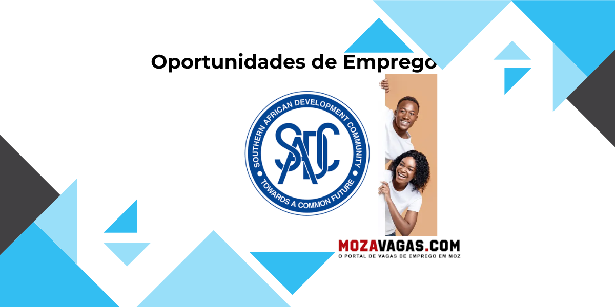 Oportunidade Regional: Secretariado Executivo da SADC Está a Recrutar Profissionais para Diversas Áreas
